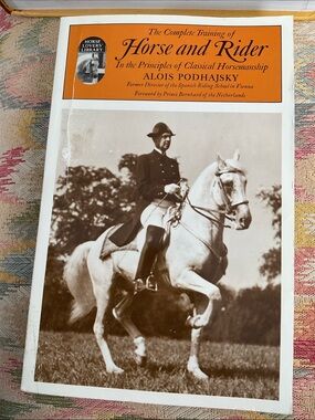 The Complete Training of Horse and Rider by Alois Podhajsky- soft cover book